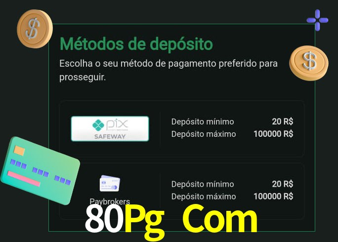 O cassino 80Pg Com oferece uma grande variedade de métodos de pagamento