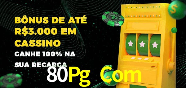 80Pg Com melhor bônus de depósito
