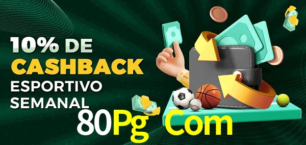 10% de bônus de cashback na 80Pg Com